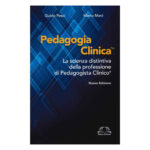 Pedagogia Clinica - La scienza distintiva della professione di Pedagogista Clinico®