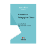 Professione Pedagogista Clinico® - La molteplicità degli interventi di aiuto
